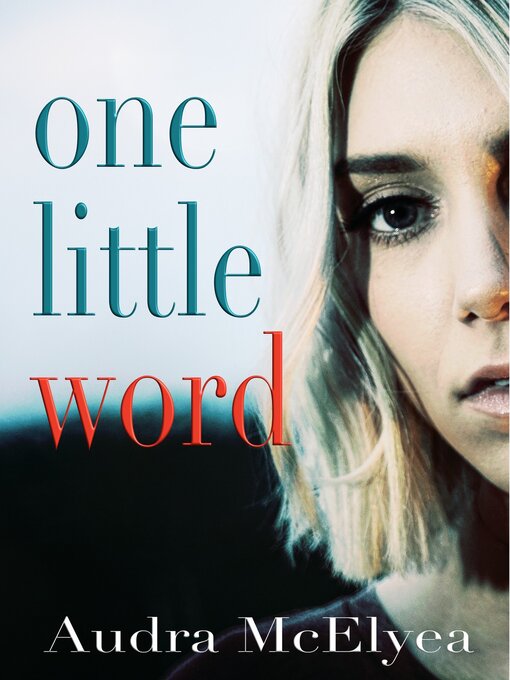 Title details for One Little Word by Audra McElyea - Available